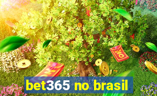 bet365 no brasil